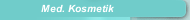 Med. Kosmetik