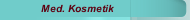 Med. Kosmetik